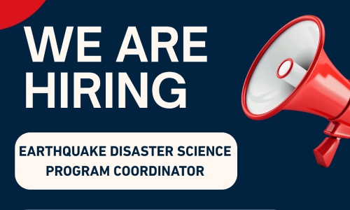 Applications Open for the Earthquake Disaster Science Program Coordinator Position